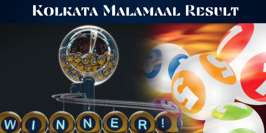 Kolkata Malamaal Result